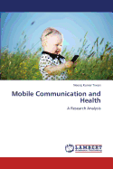 Mobile Communication and Health