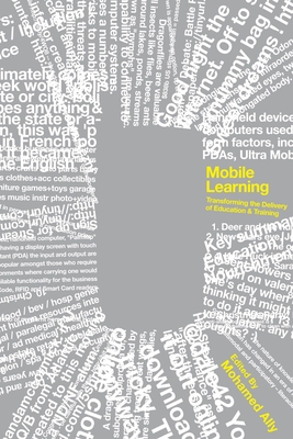 Mobile Learning: Transforming the Delivery of Education and Training - Ally, Mohamed (Editor)