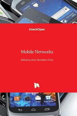 Mobile Networks - Ortiz, Jess Hamilton (Editor)
