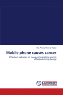 Mobile Phone Causes Cancer