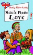 Mobile Phone Love