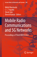 Mobile Radio Communications and 5G Networks: Proceedings of Third MRCN 2022
