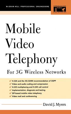 Mobile Video Telephony: For 3g Wireless Networks - Myers, David