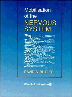 Mobilisation of the Nervous System - Butler, David