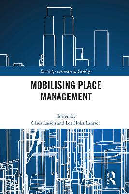 Mobilising Place Management - Lassen, Claus (Editor), and Holst Laursen, Lea (Editor)