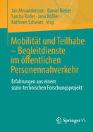 Mobilitt und Teilhabe - Begleitdienste im ffentlichen Personennahverkehr: Erfahrungen aus einem sozio-technischen Forschungsprojekt