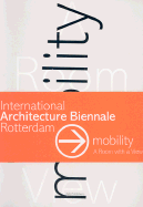 Mobility: A Room with a View - Calabrese, Luisa (Editor), and Houben, Francine (Editor), and Meurs, Paul (Editor)