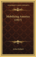 Mobilizing America (1917)