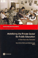 Mobilizing the Private Sector for Public Education: A View from the Trenches - Patrinos, Harry Anthony, Dr. (Editor), and Sosale, Shobhana (Editor)