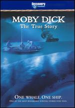 Moby Dick: The True Story - 