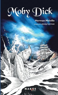 Moby Dick - Melville, Herman, and Lorman Roig, Josep