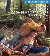 Mocak Museum of Contemporary Art in Krakow: Director's Choice