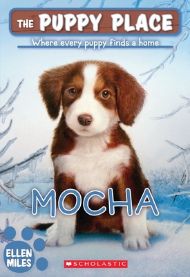 Mocha (the Puppy Place #29) - Miles, Ellen