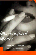 Mockingbird Years a Life in and Out of Therapy