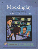 Mockingjay: A Teaching Guide