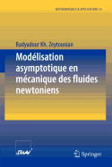 Modlisation asymptotique en mcanique des fluides newtoniens