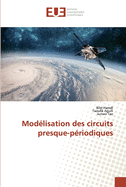 Mod?lisation des circuits presque-p?riodiques