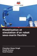 Mod?lisation et simulation d'un robot sous-marin flexible