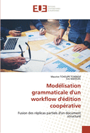 Mod?lisation grammaticale d'un workflow d'?dition coop?rative