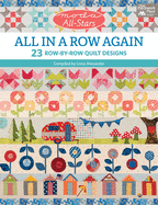 Moda All-Stars - All in a Row Again: 23 Row-By-Row Quilt Designs