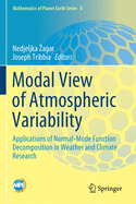 Modal View of Atmospheric Variability: Applications of Normal-Mode Function Decomposition in Weather and Climate Research