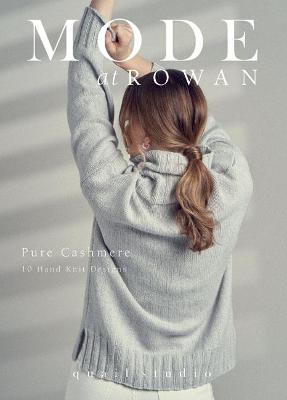 MODE at Rowan: Pure Cashmere: 10 Hand Knit Designs - Quail Studio (Designer)