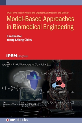 Model-Based Approaches in Biomedical Engineering - Ooi, Ean Hin, and Chiew, Yeong Shiong