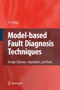 Model-Based Fault Diagnosis Techniques: Design Schemes, Algorithms and Tools
