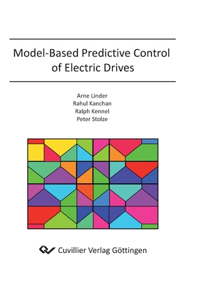 Model-Based Predictive Control of Electric Drives - Kennel, Ralph