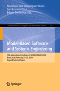 Model-Based Software and Systems Engineering: 12th International Conference, MODELSWARD 2024, Rome, Italy, February 21-23, 2024, Revised Selected Papers