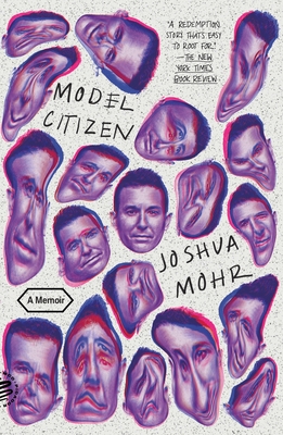 Model Citizen: A Memoir - Mohr, Joshua