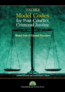 Model Codes for Post-Conflict Criminal Justice: Volume II: Model Code of Criminal Procedure
