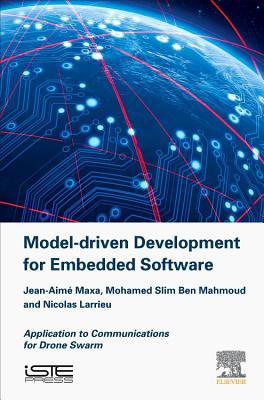 Model Driven Development for Embedded Software: Application to Communications for Drone Swarm - Maxa, Jean-Aime, and Ben Mahmoud, Mohamed Slim, and Larrieu, Nicolas