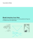 Model Induction from Data: Towards the next generation of computational engines in hydraulics and hydrology