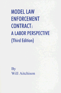 Model Law Enforcement Contract: A Labor Perspective