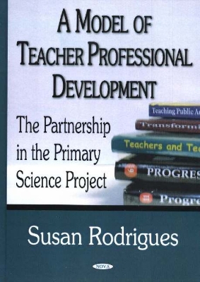 Model of Teacher Professional Development - Rodrigues, Susan