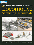 Model Railroader's Guide to Locomotive Servicing Terminals (English and 1964/ Special)