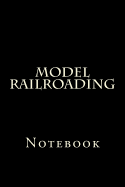 Model Railroading: Notebook