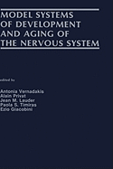 Model Systems of Development and Aging of the Nervous System