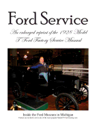 Model T Ford Factory Service Manual: Improved Edition - Larger Print and Higher Resolution Photos - Stewart Sr, David Grant (Editor), and Company, Ford Motor