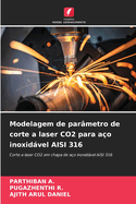Modelagem de par?metro de corte a laser CO2 para a?o inoxidvel AISI 316