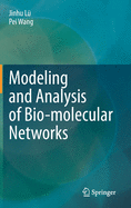 Modeling and Analysis of Bio-molecular Networks