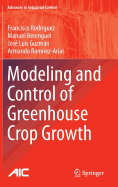 Modeling and Control of Greenhouse Crop Growth