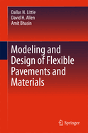 Modeling and Design of Flexible Pavements and Materials