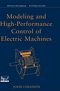 Modeling and High Performance Control of Electric Machines