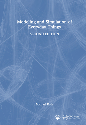 Modeling and Simulation of Everyday Things - Roth, Michael