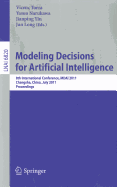 Modeling Decision for Artificial Intelligence: 8th International Conference, MDAI 2011 Changsha, Hunan, China, July 28-30, 2011 Proceedings