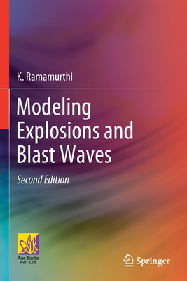 Modeling Explosions and Blast Waves - Ramamurthi, K.