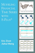 Modeling Financial Time Series with S-Plus - Zivot, Eric, and Robbins, Clarence R