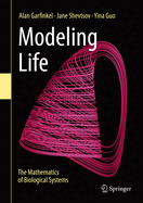 Modeling Life: The Mathematics of Biological Systems